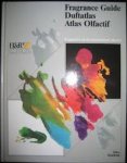 Redactie - Fragrance Guide / Duftatlas / Atlas Olfactif. Fragrances on the international market