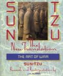 Sun Tzu / Research and Reinterpretation by J.H. Huang - The art of war. The new translation