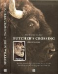 Williams, John  .. Vertaling uit het Amerikaans  van  Edzard  Krol - Butcher's Crossing