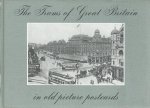 Finlay, Ian F. - The Trams of Great Britain in old picture postcards
