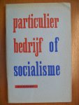 Knibbe Dr.P.G. - Particulier bedrijf of socialisme