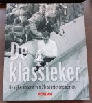 Meijde, Edwin van der - Ruesink, Christiaan - De Klassieker, de rijke historie van 20 sportevenementen