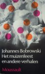 Bobrowski, Johannes - Het muizenfeest en andere verhalen