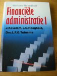 Kevelam, J.   en J.C.Hoogheid en drs. L.F.G. Tuinsma - Financiele administratie / 1    (incl losse bijlagen met rekeningstelsel)