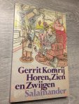 Komrij, G. - Horen zien en zwygen / druk 1