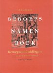 Glasbergen, J.B. - Beroepsnamenboek / beroepsaanduidingen voor 1900 in Nederland en Belgie