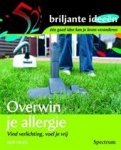 Hicks, R. - Overwin je allergie / vind verlichting, voel je vrij