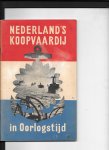 Quarles van Ufford, Jhr. Ir W.C.A. - Nederland's Koopvaardij  in Oorlogstijd