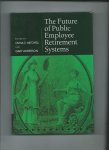 Mitchell, Olivia S. and Gary Anderson - The Future of Public Employee Retirement Systems