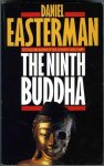 Easterman, Daniel - The ninth buddha