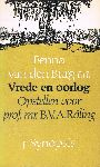 Burg, Fenna van den (Red.) - Vrede en oorlog. Opstellen voor Prof. mr. B.V.A. Röling
