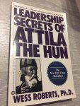 Roberts, Wess - Leadership Secrets of Attila the Hun