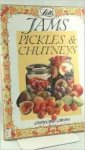 redactie   Ray Joyce (photography)  Barbara Rodanska (illustrations) - Jams, Pickles and Chutneys (Country Cottage Collection)