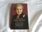 Albright, Madeleine - De macht en de almacht; over Amerika, God en de toestand van de wereld