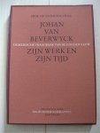 Stolk, prof.dr. Anthonie - Johan van Beverwyck, zijn werk en zijn tijd. De medische vraagbaak van de Gouden Eeuw