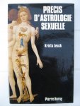 Leuck, Krista - Précis d'Astrologie sexuelle.