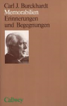 Burckhardt, Carl J. - MEMORABILIEN - Erinnerungen und Begegnungen