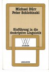 Duerr, Michael und Peter Schlobinski - Einfuehrung in die deskriptive Linguistik