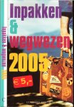 Dekkers Midas en Alex Mol  - Yvonne Kroonenberg  ook Dimitri Verhulst  & Monika Sauwer - Inpakken & Wegwezen 2005 Zomerbundel