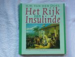 h.w van den doelen - het rijk van insulinde op komst en ondergang van een nederlandse kolonie