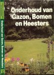 Wegman, Frans W & Theo Benschop met K.A. van den Hoek - Onderhoud van Gazon, Bomen en Heesters