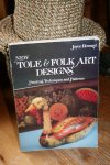 Howard Joyce - New tole & folk art designs : painting techniques and patterns