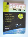 Anderson, Eric & Joshua Piven - The Space Tourist’s Handbook, Where to go, what to see, and how to prepare for the ride of your life