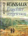 Konsalik, Heinz G  .. Vertaling van Pieter Grashoff - Engel der vergetenen