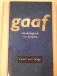 Berge, Gerrit ten - Gaaf / bijbels dagboek voor jongeren