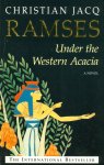 Jacq, Christian - Ramses - Under the Western Acacia