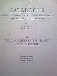 Henkel, M.D. - Catalogus van de Nederlandsche Teekeningen in het Rijksmuseum te Amsterdam. Deel 1. Teekeningen van Rembrandt en zijn School