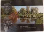 Sambeek, Henk van; Langenberg-Scheepers, Nettie van de - Met oog voor het verleden. Cultuurhistorie van het beekdal van de Essche Stroom