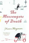 Magnan, Pierre - The Messengers of Death