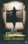 Joy Fielding - Fatale schoonheid