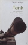 Wright, Patrick. - Tank. The Progress of a Monstrous War Machine.