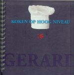 Gerard en Herriet  Weegenaar met Dorothee van Kammen - Koken op Hoog Niveau