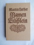Luther, Martin - Namenbüchlein von Martin Luther