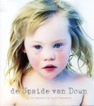 Snoijink Eva - Down, De upside van Down, 101 portretten van kinderen met het syndroom van Down