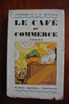 Curnonsky & Bienstock, J.W. - LE CAFÉ DU COMMERCE