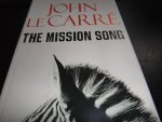 Le Carre, John - Mission Song, The