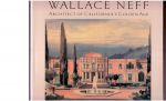 Neff, Wallace - Neff, Wallace, Jr. (Ed.) / Clark, Alson / Gebhard, David (Forew.) - Wallace Neff. Architect of California's Golden Age