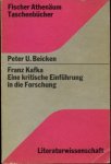 Beicken, Peter U. - Franz Kafka. Eine kritische Einführung in die Forschung