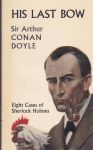 Conan Doyle, Sir Arthur - His Last Bow - eight cases of Sherlock Holmes