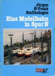 Steffenhagen, Jürgen & Frank - Eine Modelbahn in Spur N