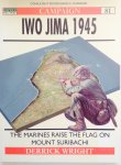 Wright, Derrick.  Laurier, Jim. - Iwo Jima 1945. The Marines raise the Flag on Mount Suribachi. Campaign 81.