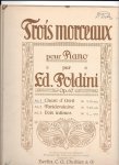 Poldini, Ed - Trois Morceaux pour piano  opus 67