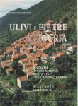 Ricchetti, Mauro - Ulivi e Pietre di Liguria. Antichi insediamenti abitativi dell'entroterra. Volume II. Il Levante