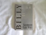 Wirt Sherwood Eliot - Billy - A personal look at the World's best loved Evangelist