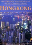 Andrews, Paul, en Charles Orchard (redactie) - Hongkong. Reis naar het hart van de draak. Eerbetoon aan Hongkong en Macau in woord en beeld