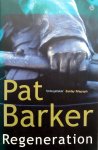 Barker, Pat - Regeneration (ENGELSTALIG)